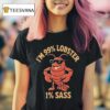 I M Lobster Sass T Shirt