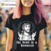 Jesus The Devil Is A Democrats T Shirt