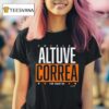 Jose Altuve And Carlos Correa Houston Astros Altuve Correa For Houston T Shirt