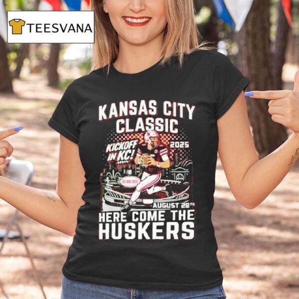 Kansas City Chiefs Classic Here Come The Huskers Kickoff In Kc Go Big Red T Shirt