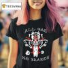 Kublai Khan Tx All Gas No Brakes T Shirt