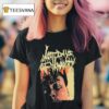 Last Days Of Humanity The Sound Of Rancid Juices Sloshing Around Your Coffin T Shirt