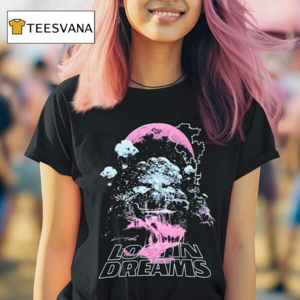 Lost In Dreams Dreaming T Shirt