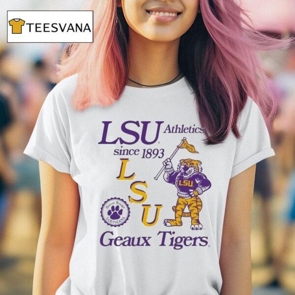 Lsu Tigers Geaux Tigers Athletics Since Mascot Baton Rouge Louisiana T Shirt