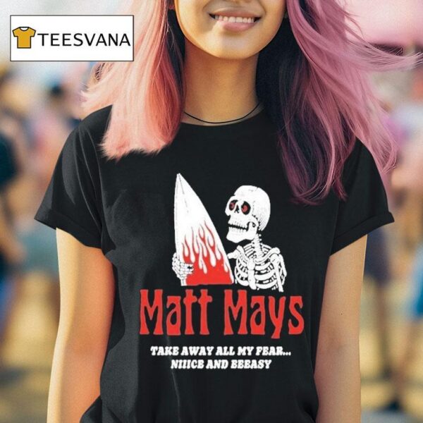 Matt Mays Take Away All My Fear Nice And Easy Skeleton T Shirt