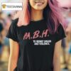 Mbh To Resist Drugs And Violence T Shirt