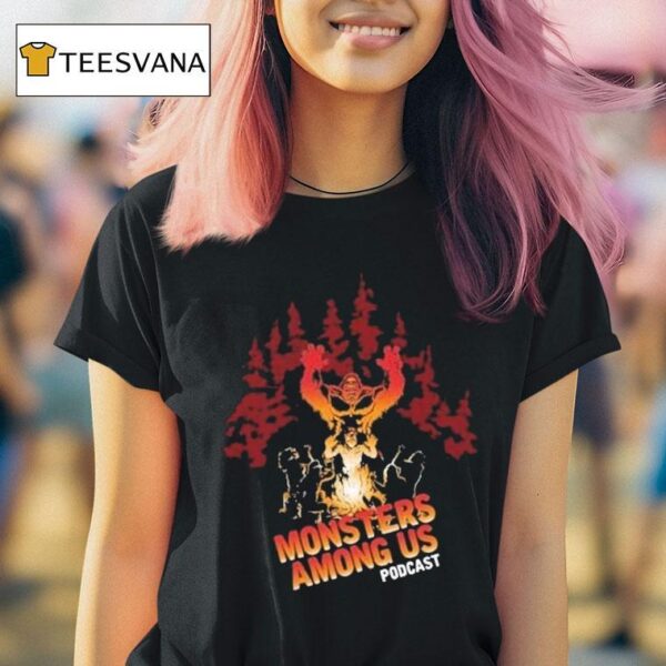 Monsters Among Us Podcast Bigfoot Campfire T Shirt