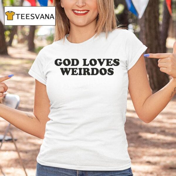 Mt Joy God Loves Weirdos T Shirt