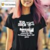 My Chemical Romance Gecs She My My Chemical Till I Romance Then I Gecs T Shirt