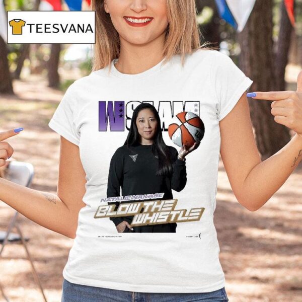 Natalie Nakase Wslam Blow The Whistle Golden State Valkyries T Shirt