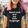Nick Perri Band S Are My Love Language T Shirt