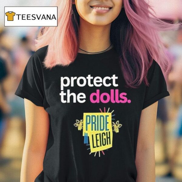 Protect The Dolls Pride Leigh T Shirt