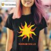 Radium Dolls Scorching Hea T Shirt