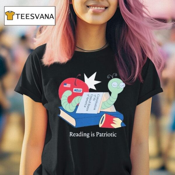 Reading Is Patriotic Constitution Of The United States Of America Aclu T Shirt