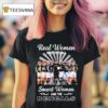 Real Women Love Football Smart Women Love The Cincinnati Bengal Signatures Players And Coach T Shirt
