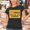 Ross Creations Smile You Re On Camera T Shirt