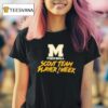 Scout Team Player Of The Week Michigan Wolverines Football T Shirt