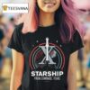Starship From Starbase Texas X T Shirt