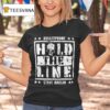 Steve Maclin Bulletproof Hold The Line T Shirt