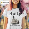 Stiff Socks Hold Up I M Hard A Gentleman S Podcas T Shirt
