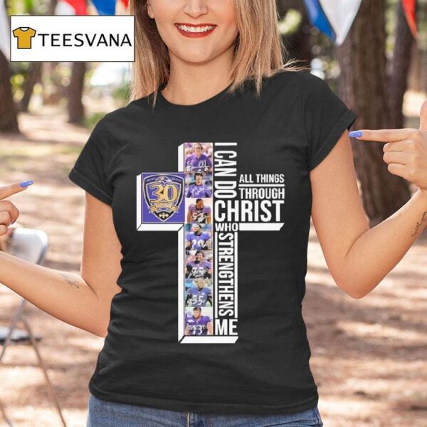 The Baltimore Ravens Th Seasons I Can Do Through All Things Through Who Strengthens Me Signatures T Shirt