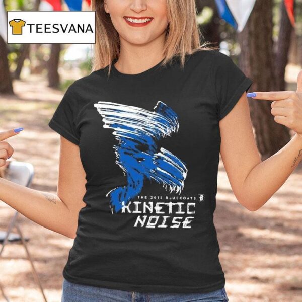 The Bluecoats Kinetic Noise Th Anniversary T Shirt