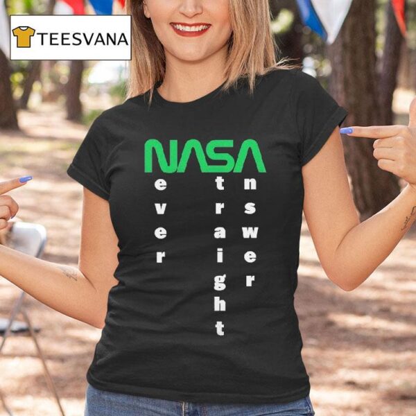 The Callous Daoboys Nasa Never A Straight Answer T Shirt