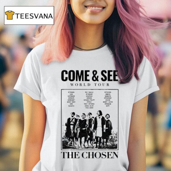 The Chosen Come And See World Tour T Shirt