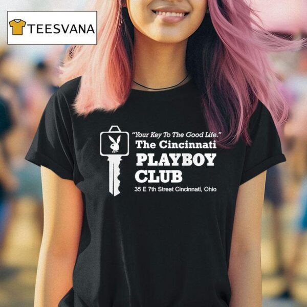 The Cincinnati Playboi Carti Club Your Key To The Life E Th Street Cincinnati Ohio T Shirt