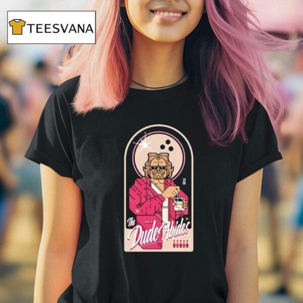 The Dude Abides T Shirt