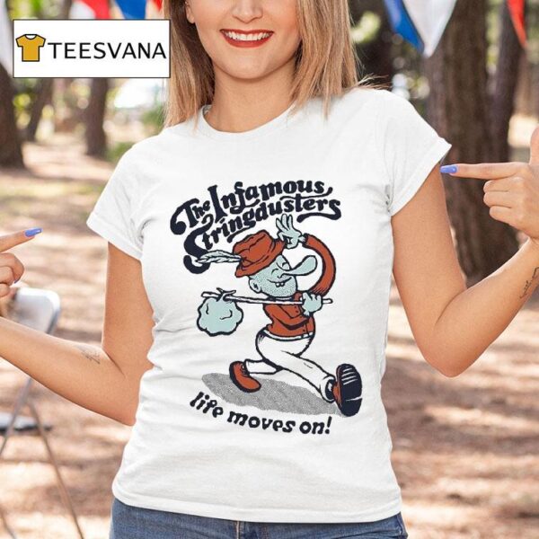 The Infamous Stringdusters Life Moves On T Shirt