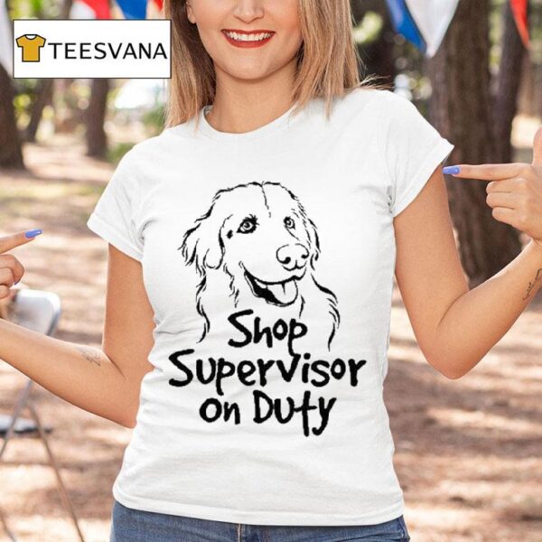 The Questionable Garage Shop Supervisor On Duty T Shirt