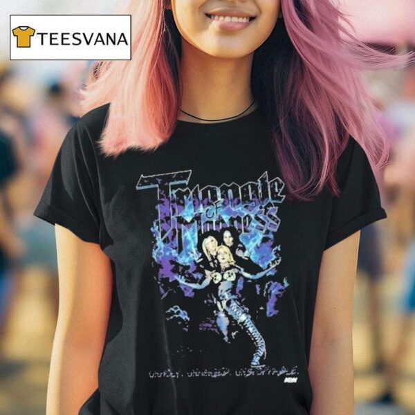 Triangle Of Madness Unholy Unhinged Unstoppable T Shirt