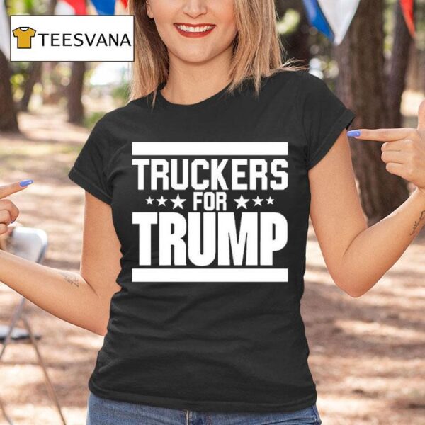 Truckers For Trump T Shirt