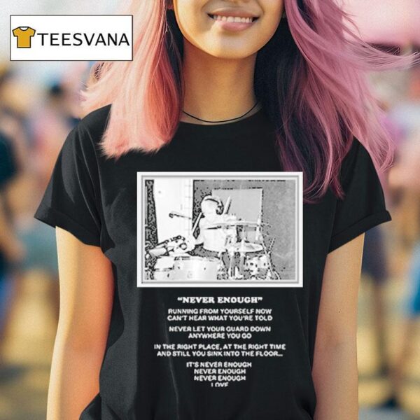 Turnstile Never Enough Daniel T Shirt