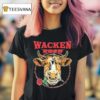 Wacken Open Air Bull Take Me Down To Heavy Metal City Where The Grass Is Green And The Cows Are Pretty Rose T Shirt