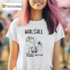 Walsall Butlers Bitter A Real Supporter T Shirt