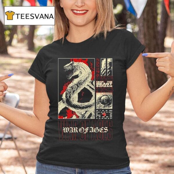 War Of Ages Hear The Beast Scream T Shirt