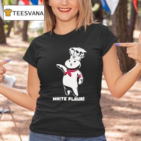 White Flour Pillsbury Doughboy T Shirt