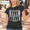 Who Can Survive Five With The Best Wrestler Alive Platinum Max Caster T Shirt