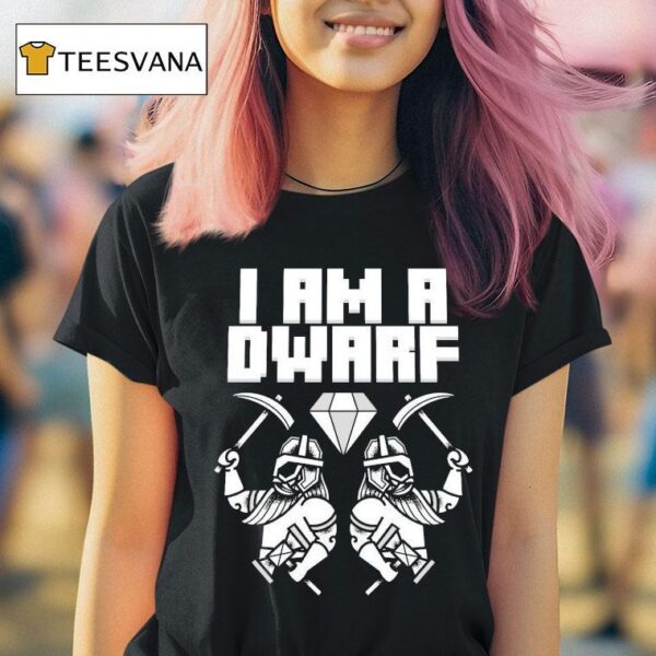 Wind Rose I Am A Dwarf T Shirt