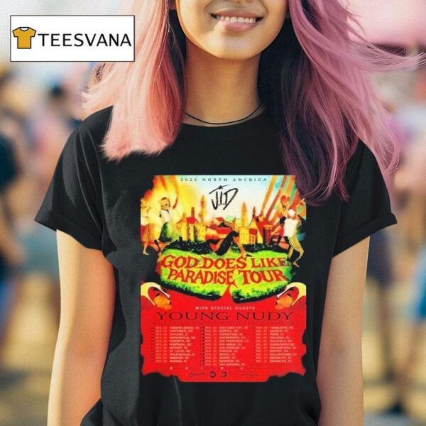 Young Nudy God Does Like Paradise Tour North America Cities Dates T Shirt