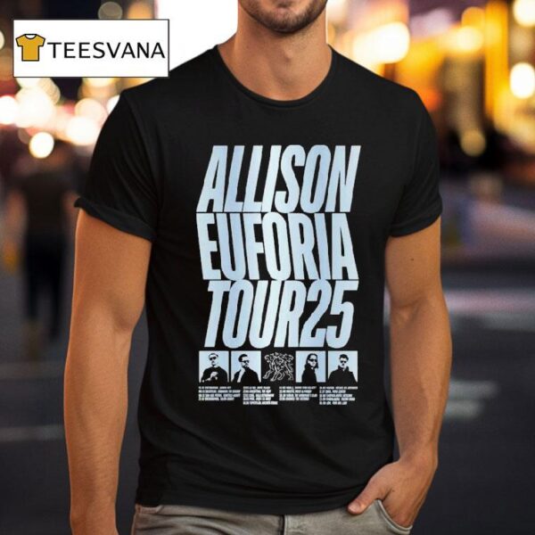 Allison Euforia Tour Dates Photo T Shirt