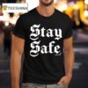 Annie Elise Stay Safe T Shirt