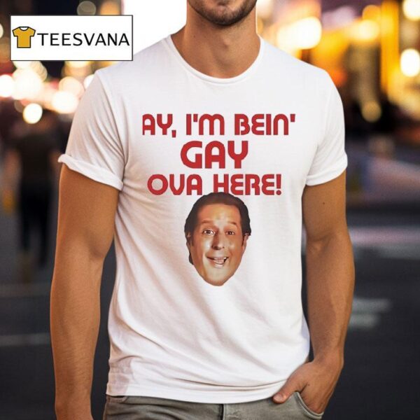Anthony Atamanuik Ay I M Bein Gay Ova Here T Shirt