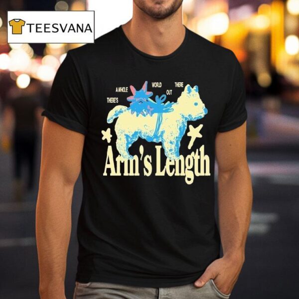 Arm S Length There S A Whole World Out There Terrier T Shirt