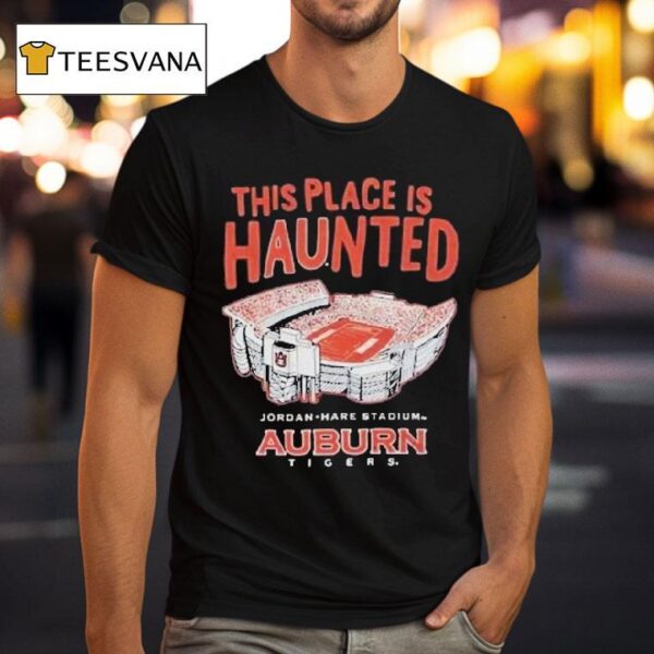 Auburn Tigers This Place Is Haunted Jordan Hare Stadium T Shirt