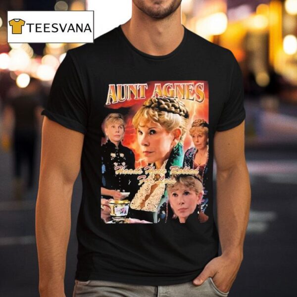 Ben Ahlers Wearing Annoyed Aunt Agnes Heads Have Rolled For Less T Shirt