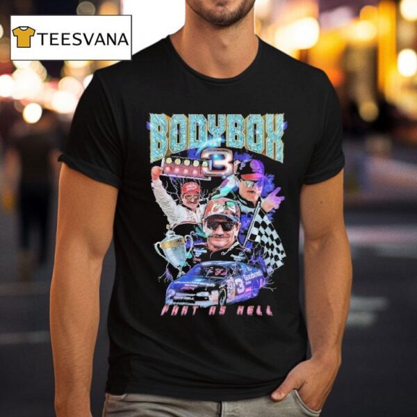 Bodybox Dale Earnhardt Fast As Fell T Shirt