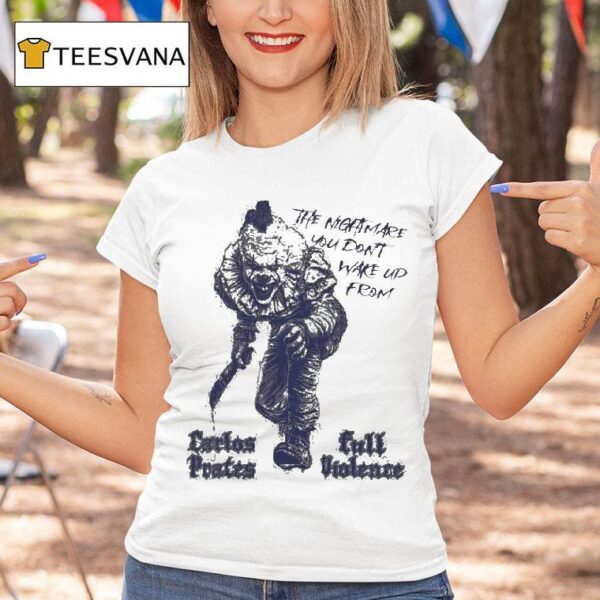 Carlos Prates Terrifier The Nightmare You Don T Wake Up From Full Violence T Shirt